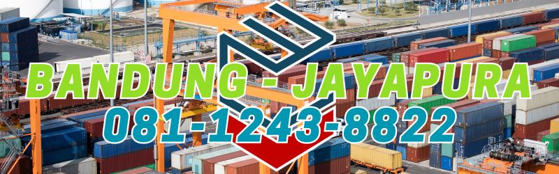 Jasa Kirim Barang Logistik Cargo Bandung - Jayapura Door to door darat laut dan udara